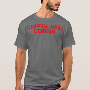 Camiseta Red Dizendo Café Engraçado E Corgis1158