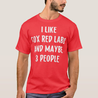Camiseta Red Fo Lab Eu Gosto De Labrador Retrievers E Talve