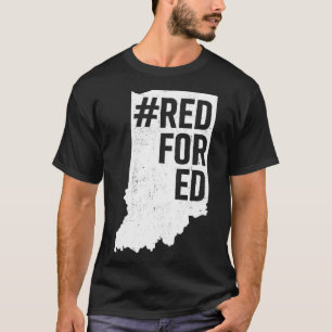 Camiseta Red For Ed Indiana State Teacher Redfor Ed T 