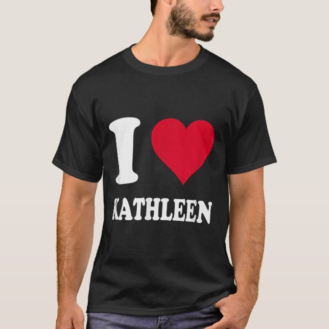 Camiseta Red Heart I Love Kathleen (Frente)