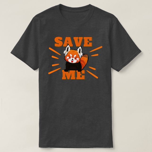Camiseta Red Panda Conservation Me Save (Frente do Design)