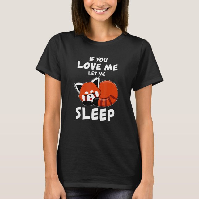 Camiseta Red Panda I Dormir Pandabear Pijamas Red Panda Cut (Frente)