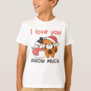 Camiseta Red Panda I Love You Snow Muita Neve Pun