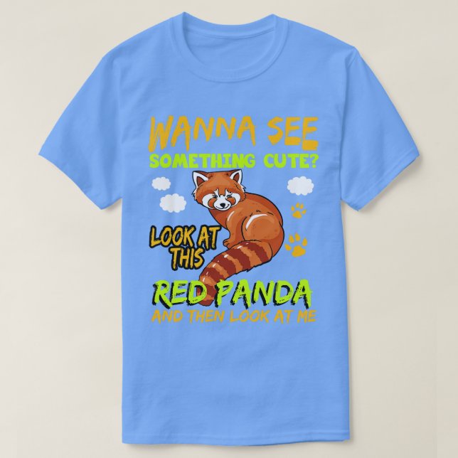 Camiseta Red Panda quer ver algo bonito (Frente do Design)
