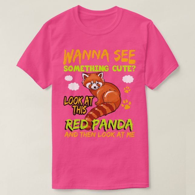 Camiseta Red Panda quer ver algo bonito (Frente do Design)