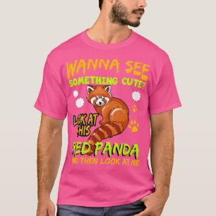 Camiseta Red Panda quer ver algo bonito