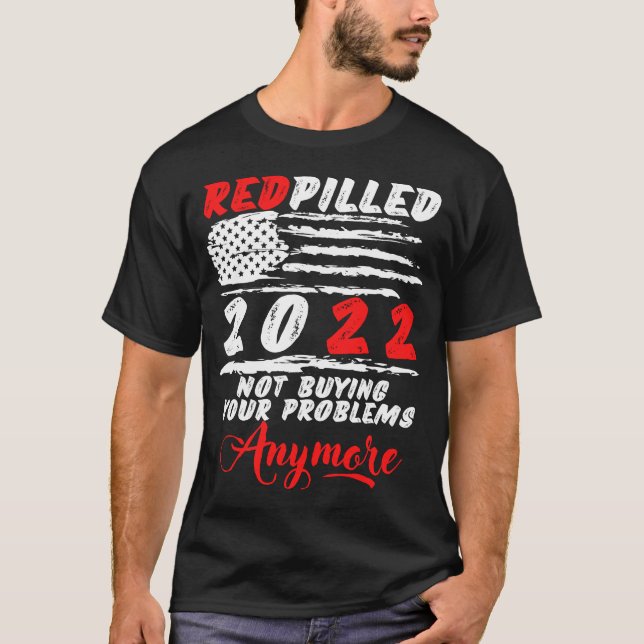 Camiseta Red Pilled RedPilled 2022 Não é mais meu problema (Frente)