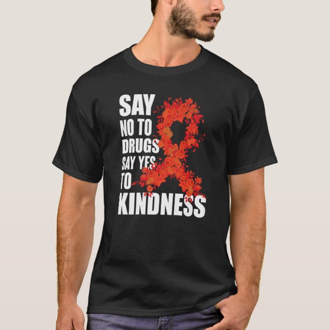Camiseta Red Ribbon Week Say No To Drugs Say Yes To Kindnes (Frente)
