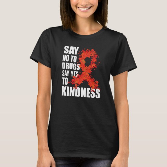Camiseta Red Ribbon Week Say No To Drugs Say Yes To Kindnes (Frente)