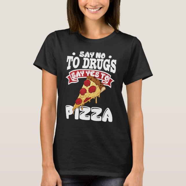 Camiseta Red Ribbon Week Say No To Drugs Say Yes To Pizza 1 (Frente)
