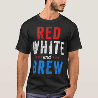 Camiseta Red White And Brew Fourth Of July Beer 