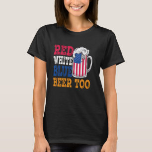 Camiseta Red White Blue e Beer American Flag Funny Beer 4