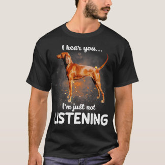 Camiseta Redbone Coonhound Eu ouvi você não escutar