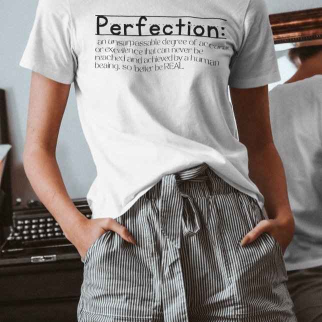 Camiseta Redifinando a perfeição significando uma citação i (Criador carregado)