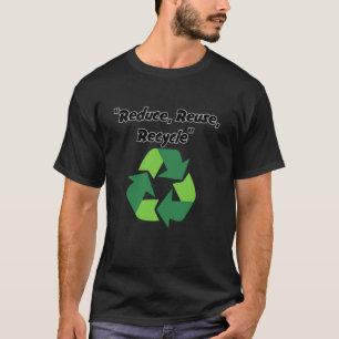 Camiseta Reduzir, Reutilizar, Reciclar Ecológico