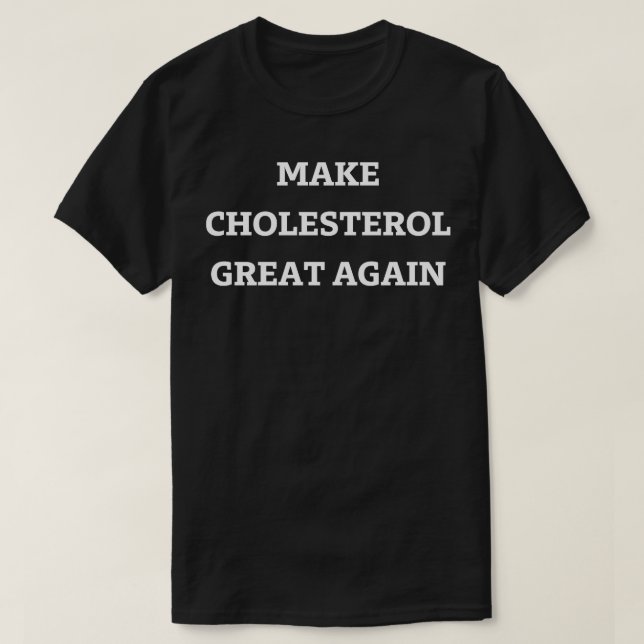 Camiseta refazer o excelente de colesterol (Frente do Design)