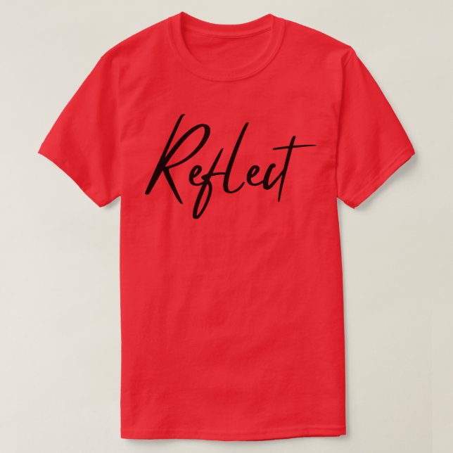 Camiseta Refletir uma citação do SLove SConfidence (Frente do Design)