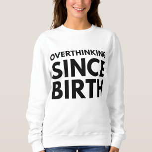 CAMISETA REFLEXÃO EXCESSIVA DESDE O NASCIMENTO TYPOGRAFIA H