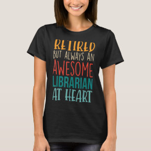 Camiseta Reforma Bibliotecária Aposentada Mas Incrível