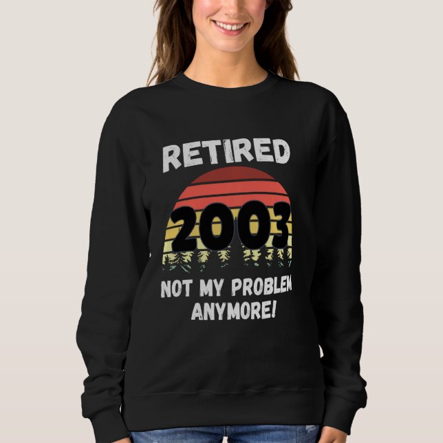 Camiseta Reforma Engraçada Aposentada 2003 Não é problema m (Frente)