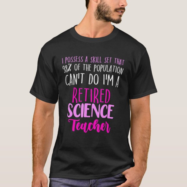 Camiseta Reforma Escolar de Professores de Ciências Aposent (Frente)