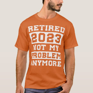 Camiseta Reforma para Homens Aposentados 2023 Não é o meu P