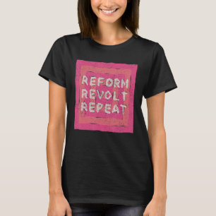 Camiseta Reforma Revolta Repetição da Marcha dos Direitos H