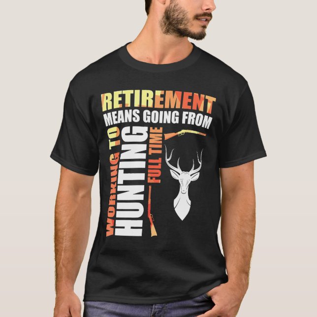 Camiseta Reforma Significa Ir Do Trabalho À Caça Total (Frente)