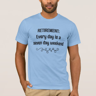 Camiseta Reforma Todos os dias é um fim de semana de sete d