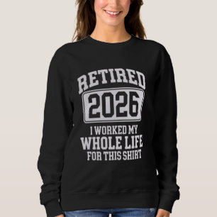 Camiseta Reformado 2026 Trabalhou Toda A Minha Vida Para Es