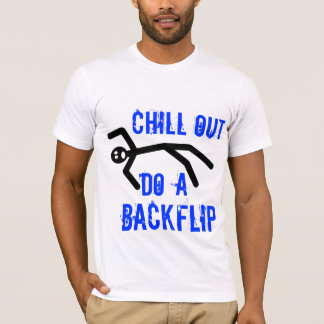 Camiseta Refrigere para fora, faça um backflip