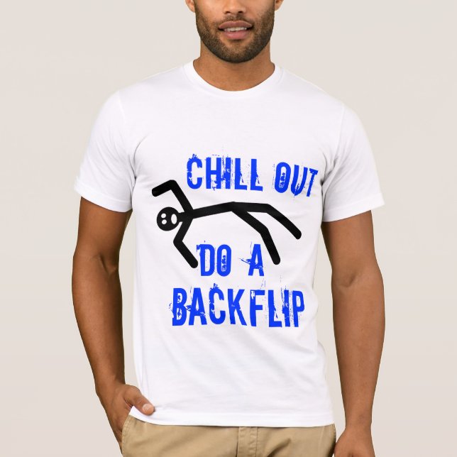 Camiseta Refrigere para fora, faça um backflip (Frente)