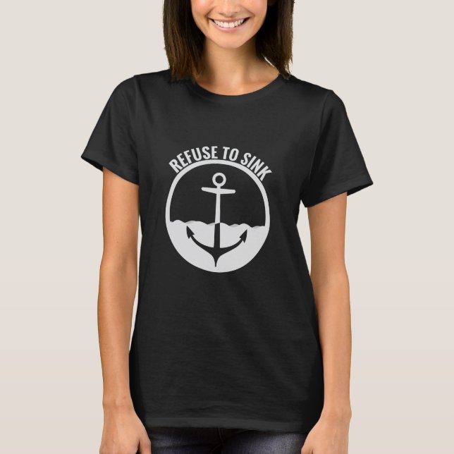 Camiseta Refuse to Sink (Frente)