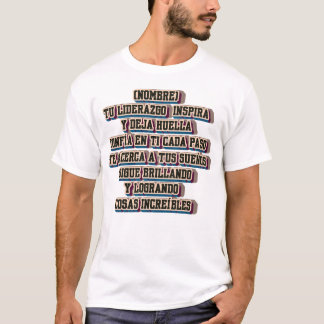 CAMISETA REGALO PERSONALIZADO PARA (NOMBRE) TU LIDERAZGO IN