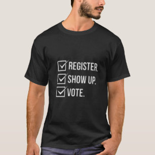 Camiseta Registre-se, apareça, vote em Gildan Heavy Blend A