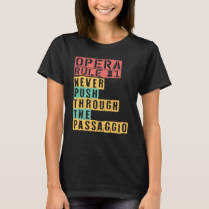 Camiseta Regra De Ópera Nunca Passa Pela Ópera De Passaggio