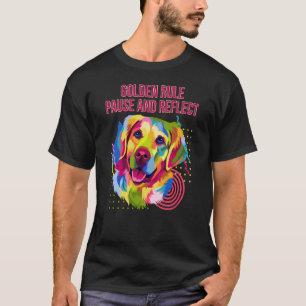 Camiseta Regra de Ouro Pause e Reflita Hum de Retriever Dou