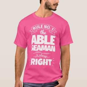 Camiseta Regra Nº 1 O Marinheiro Qualificado Está Sempre Ce