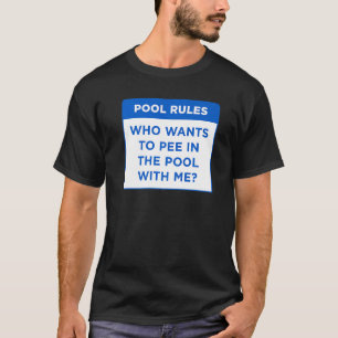 Camiseta Regras De piscina Que Quer Fazer Xixi Na Piscina C