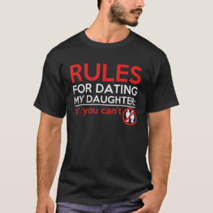 Camiseta Regras para o Namorando Minha Filha Você Pode Pai 