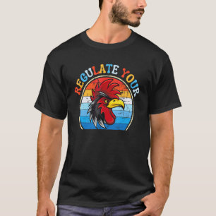 Camiseta Regule a Diversão do Seu Galo Reprodutivo