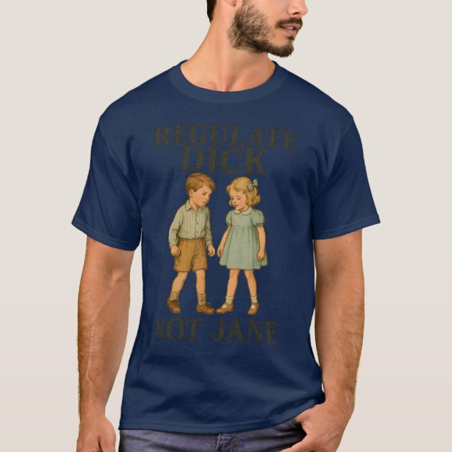 Camiseta Regule Dick Not Jane (Frente)