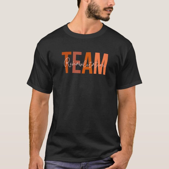 Camiseta Rehab Team  For Rehabilitation Matching Therapy Mo (Frente)