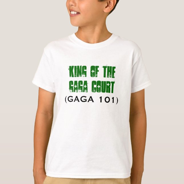 Camiseta Rei da corte GAGA, (101 GAGA) (Frente)
