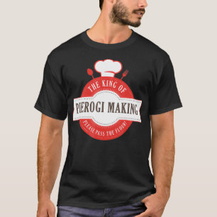 Camiseta Rei De Pierogi Fazer Receita De Comida Polonesa