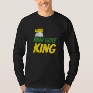 Camiseta Rei do Minigolfe Jogador de Golfe Golfe Bola de Go