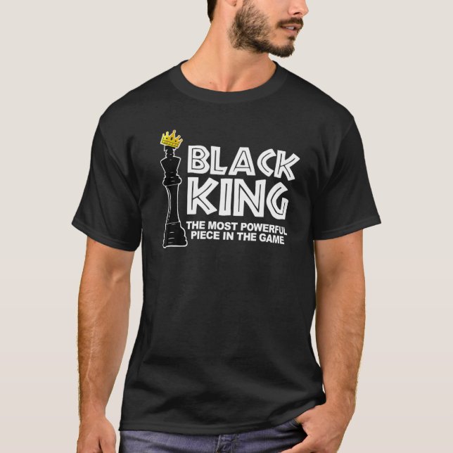 Camiseta Rei Negro A Peça Mais Poderosa No Jogo Bla (Frente)