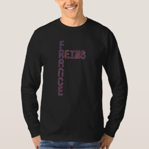 Camiseta Reims France France Viagem Love France French Prid