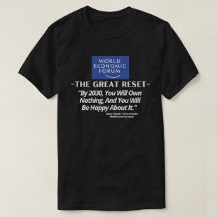 Camiseta Reinicialização do Excelente WEF - Até 2030, você 