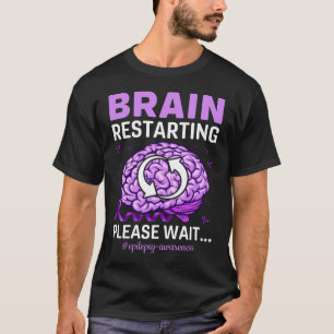 Camiseta Reinício Do Cérebro Aguarde Consciência Epileps